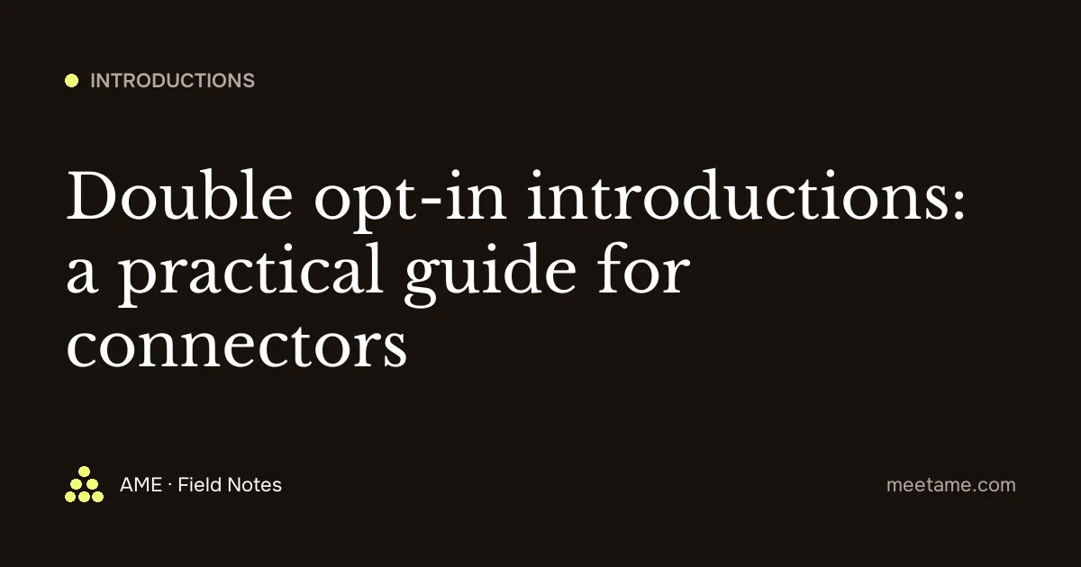Double opt-in introductions: a practical guide for connectors