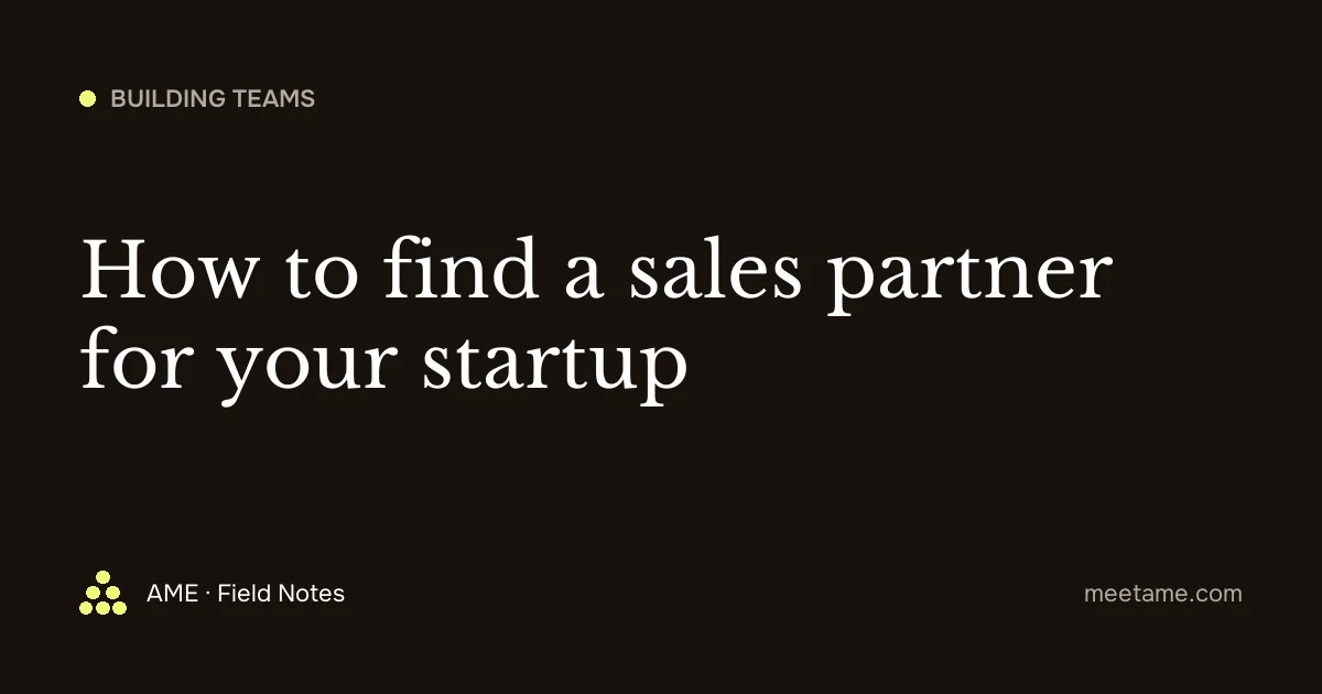 How to find a sales partner for your startup