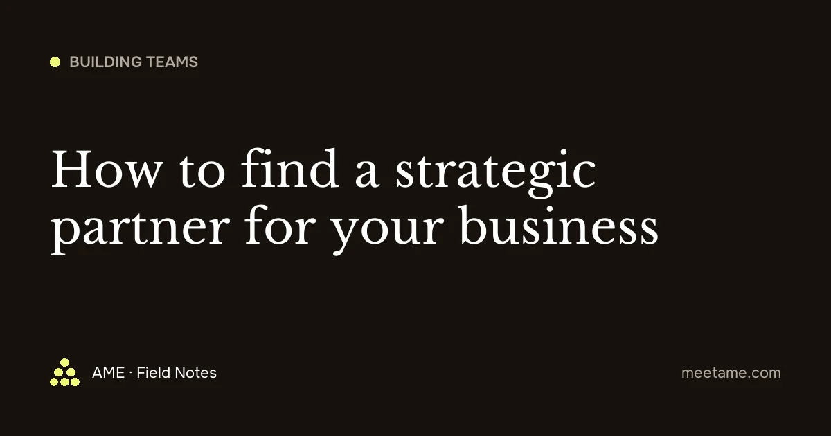 How to find a strategic partner for your business